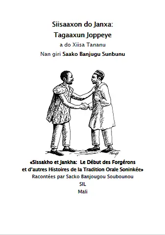 Siisaaxon do Janxan Xiisa : Tagaaxun joppeyen xiisan ya ni, a do maraana xaxacce yogo d’i gidanyaxarinrenme (Siisaaxon do Janqa) A kite Saako Banjugu Sunbunu ya maxa.