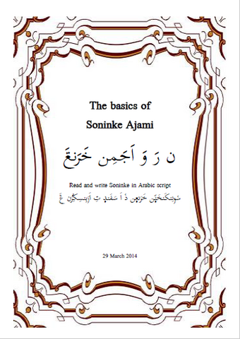 I can Write Soninke in Ajami (English version) : Read and Write Soninke with Arabic Characters